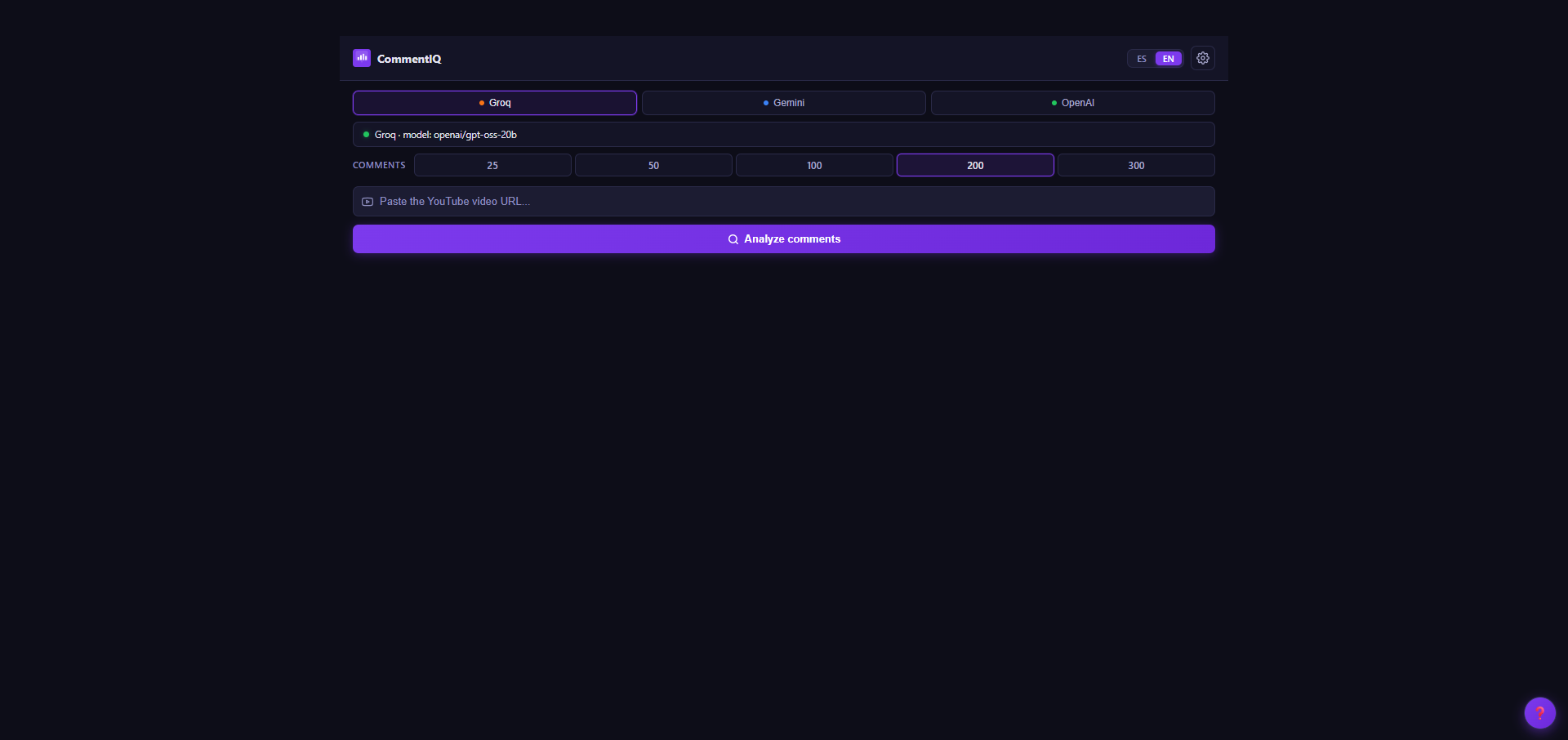 CommentIQ — Input interface in English showing the same layout with EN active in the language toggle, AI provider selector (Groq / Gemini / OpenAI), COMMENTS selector with 200 highlighted, URL field reading 'Paste the YouTube video URL...', and Analyze comments button